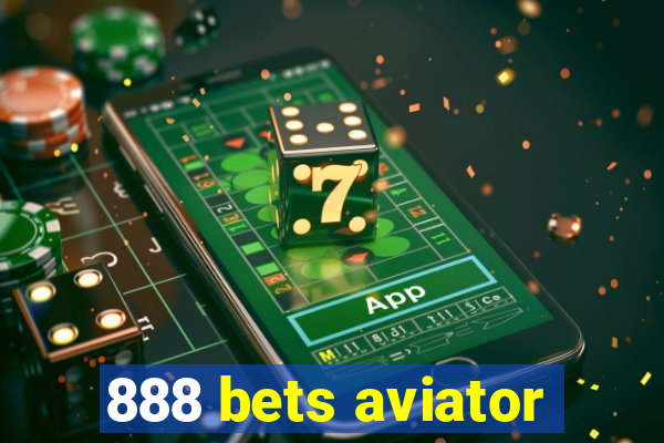 888 bets aviator